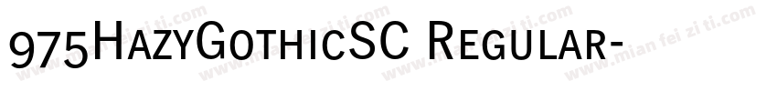 975HazyGothicSC Regular字体转换